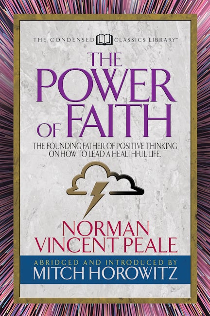 Book cover image for The Power of Faith (Condensed Classics) ISBN: 9781722500818