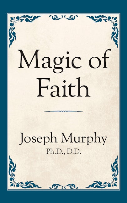 Book cover image for Magic of Faith ISBN: 9781722501327