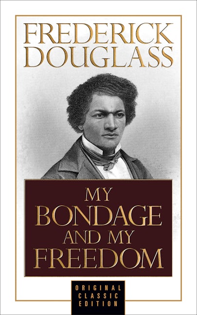 Book cover image for My Bondage and My Freedom (Original Classic Edition) ISBN: 9781722502157