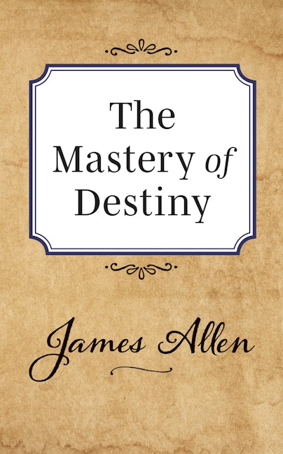Book cover image for The Mastery of Destiny ISBN: 9781722502447
