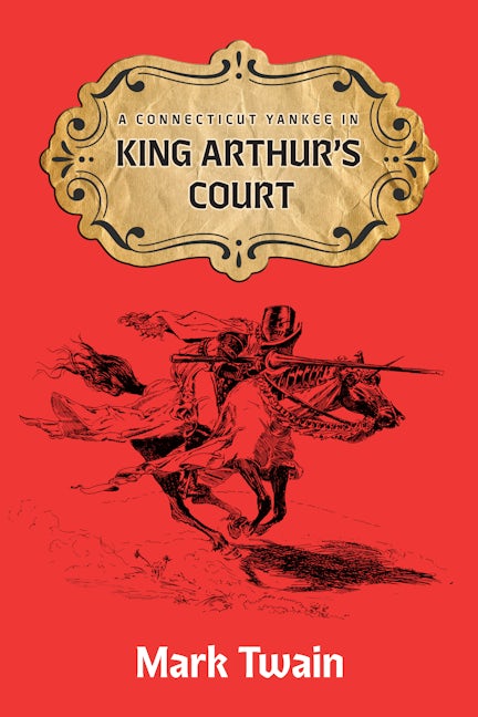 Book cover image for A Connecticut Yankee in King Aruthur's Court ISBN: 9781722504519