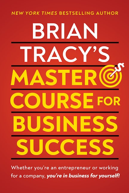 Book cover image for Brian Tracy's Master Course For Business Success ISBN: 9781722506728