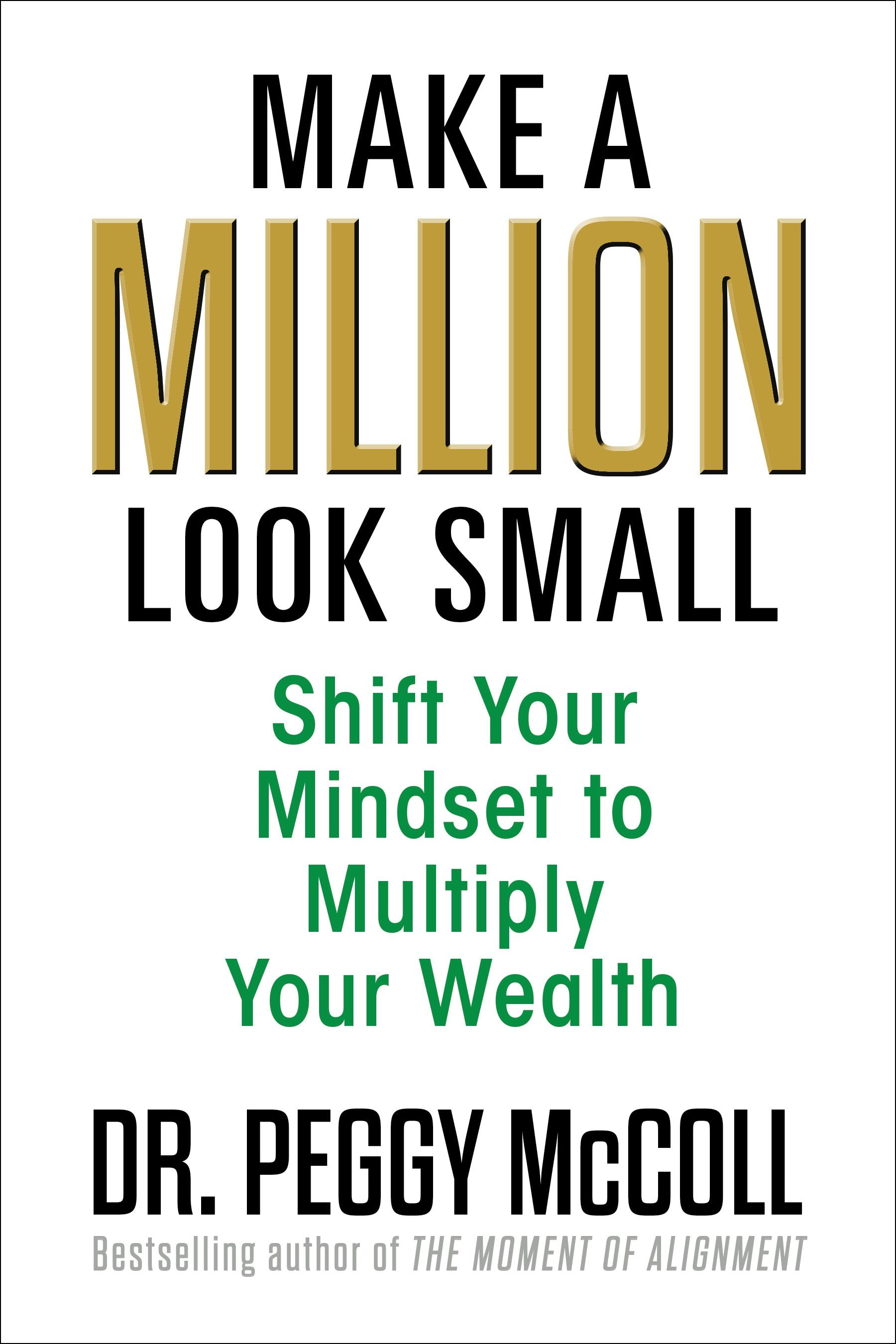 Book cover image for Make a Million Look Small ISBN: 9781722507367