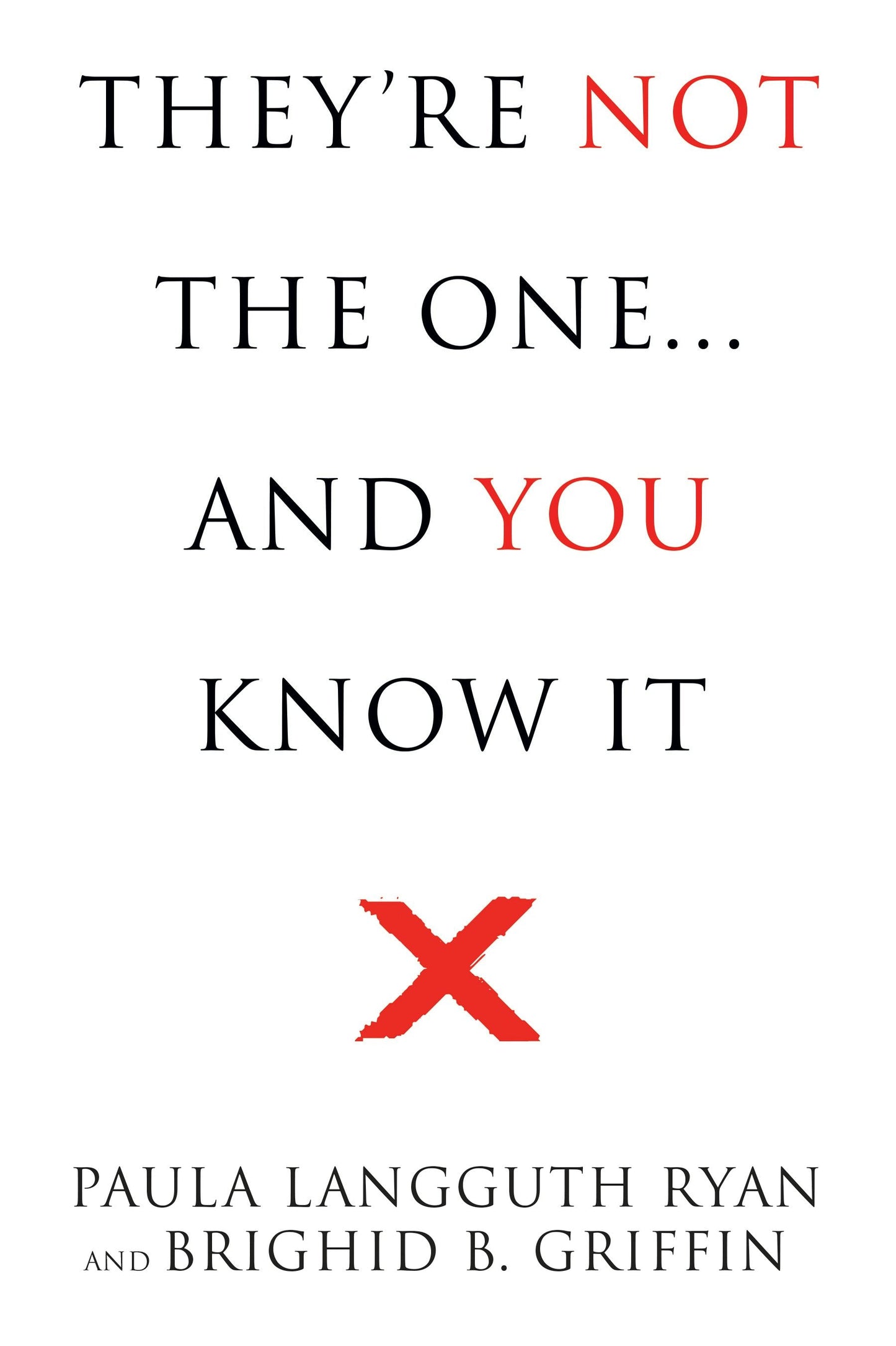 Book cover image for They're Not the One ISBN: 9781722507541