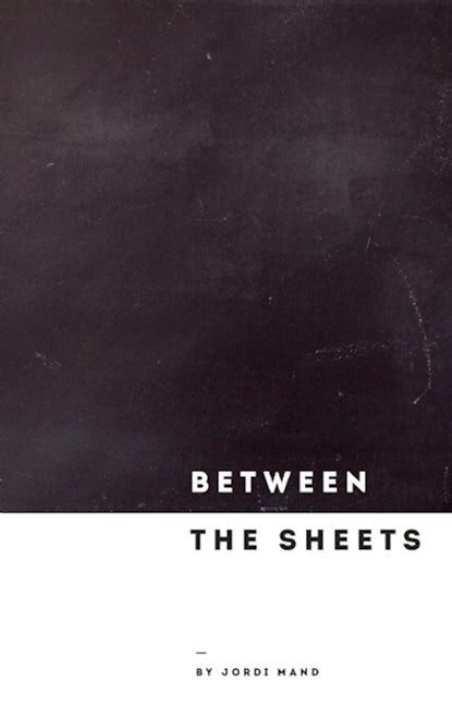 Book cover image for Between the Sheets ISBN: 9781770912106