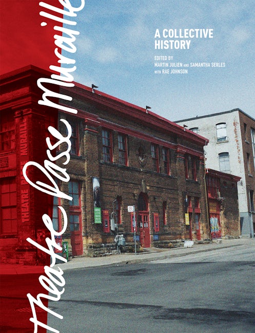Book cover image for Theatre Passe Muraille ISBN: 9781770918924