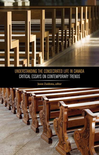 Book cover image for Understanding the Consecrated Life in Canada ISBN: 9781771121378