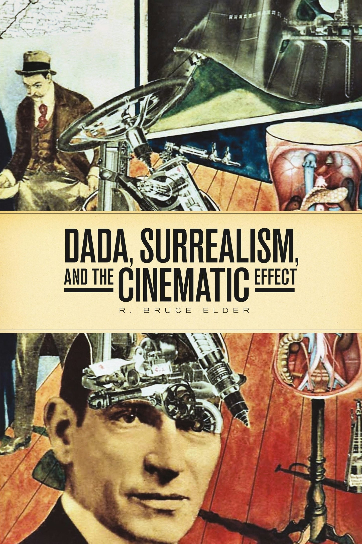 Book cover image for DADA, Surrealism, and the Cinematic Effect ISBN: 9781771121996