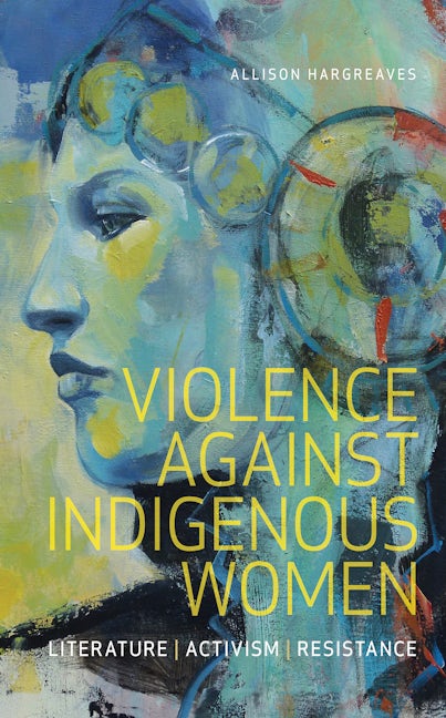 Book cover image for Violence Against Indigenous Women ISBN: 9781771122399