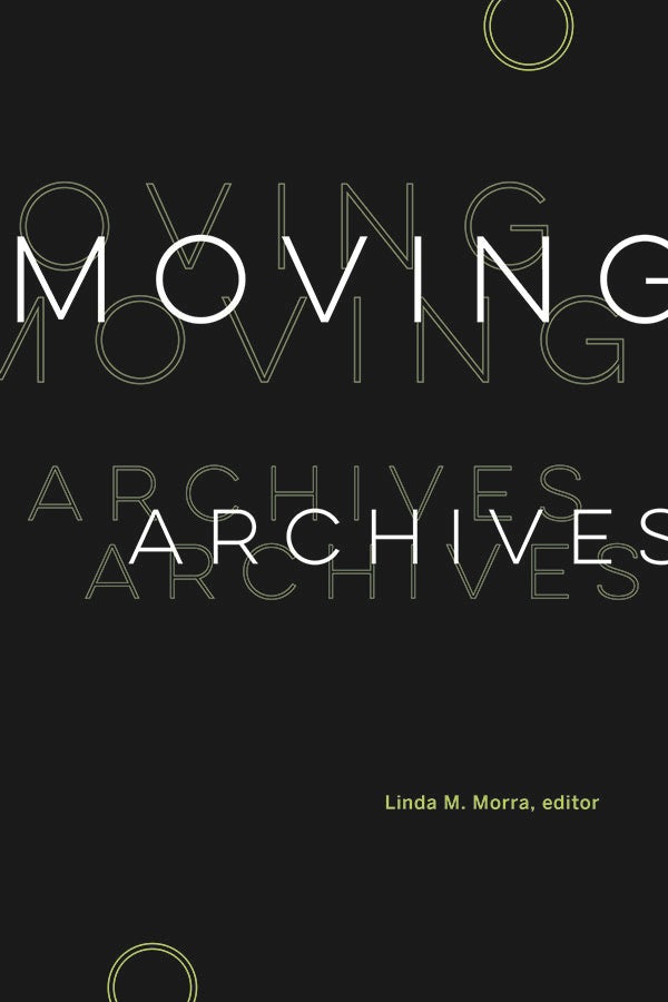 Book cover image for Moving Archives ISBN: 9781771124027