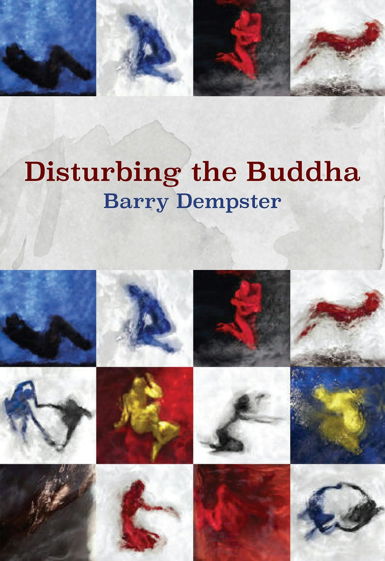 Book cover image for Disturbing the Buddha ISBN: 9781771314336