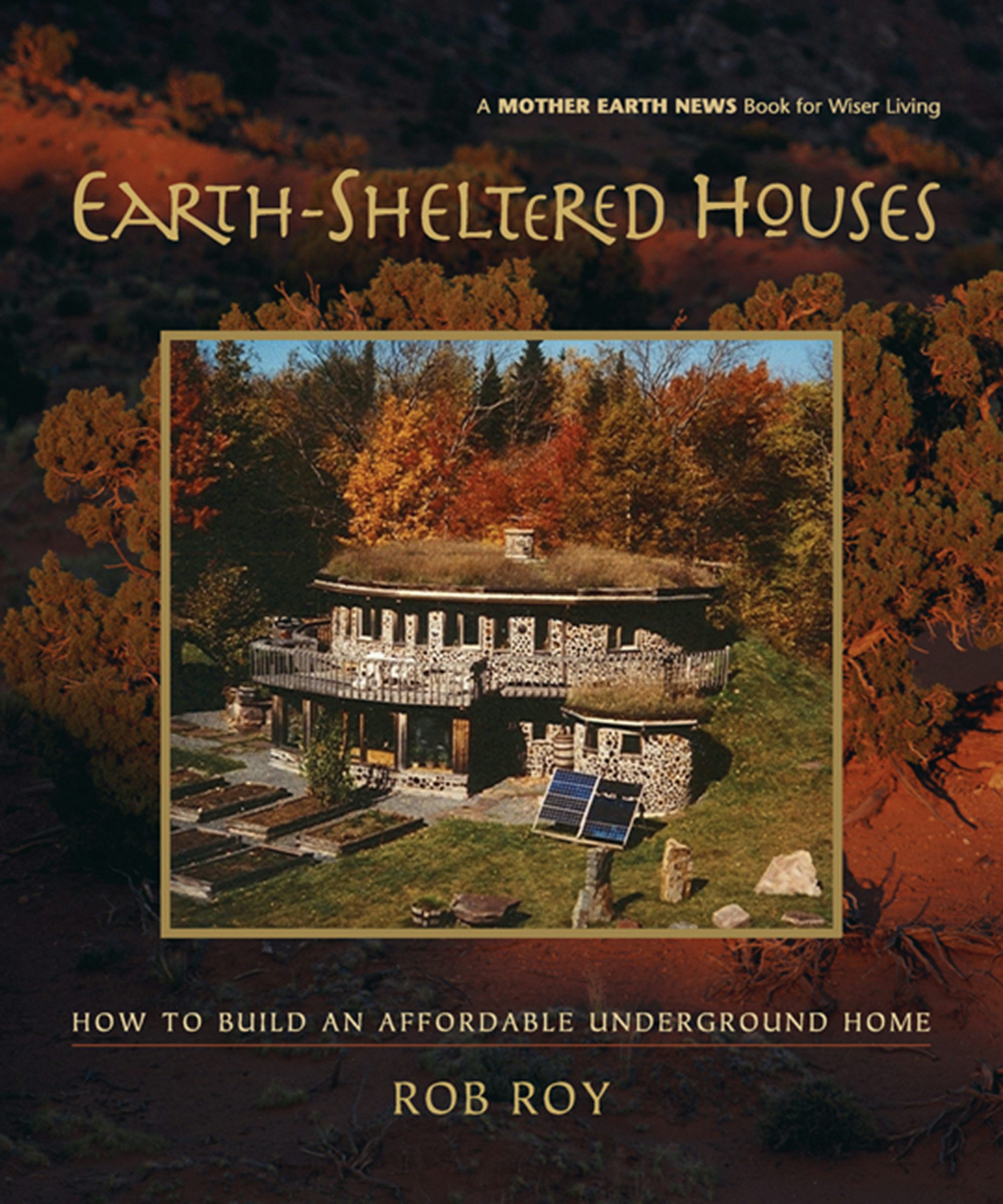 Book cover image for Earth-Sheltered Houses ISBN: 9781771420228