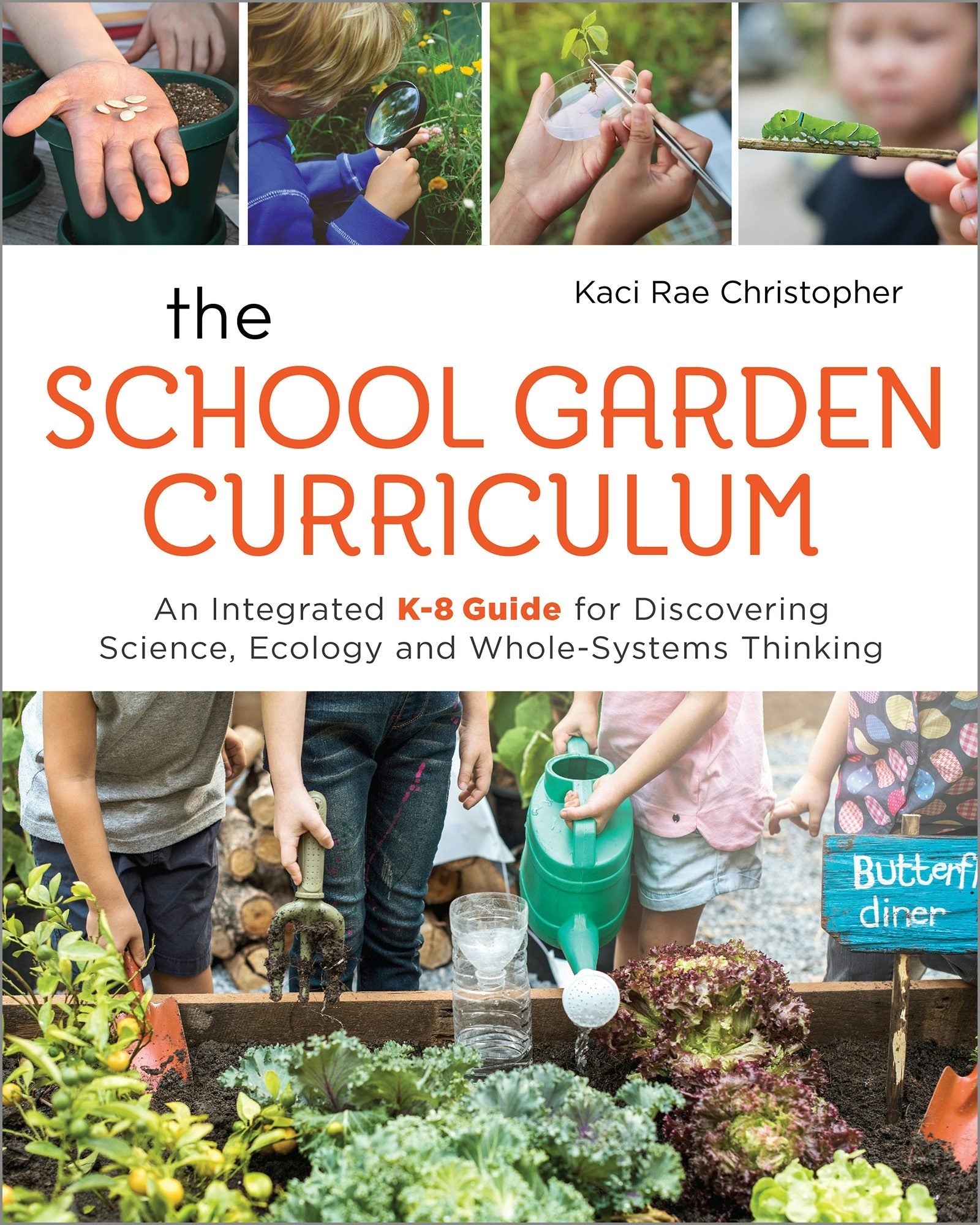 Book cover image for The School Garden Curriculum ISBN: 9781771422949
