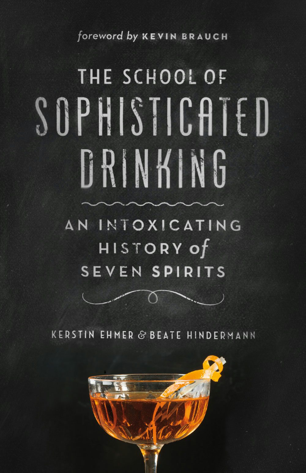 Book cover image for The School of Sophisticated Drinking ISBN: 9781771641203