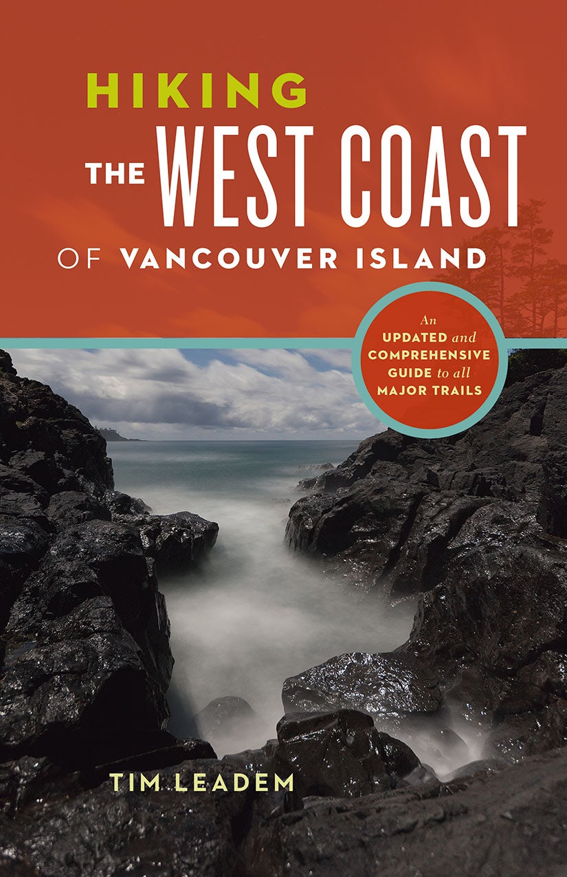 Book cover image for Hiking the West Coast of Vancouver Island ISBN: 9781771641463