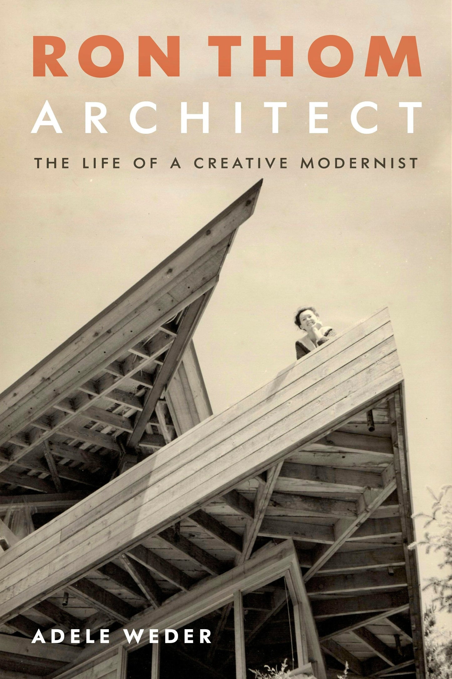 Book cover image for Ron Thom, Architect ISBN: 9781771643221