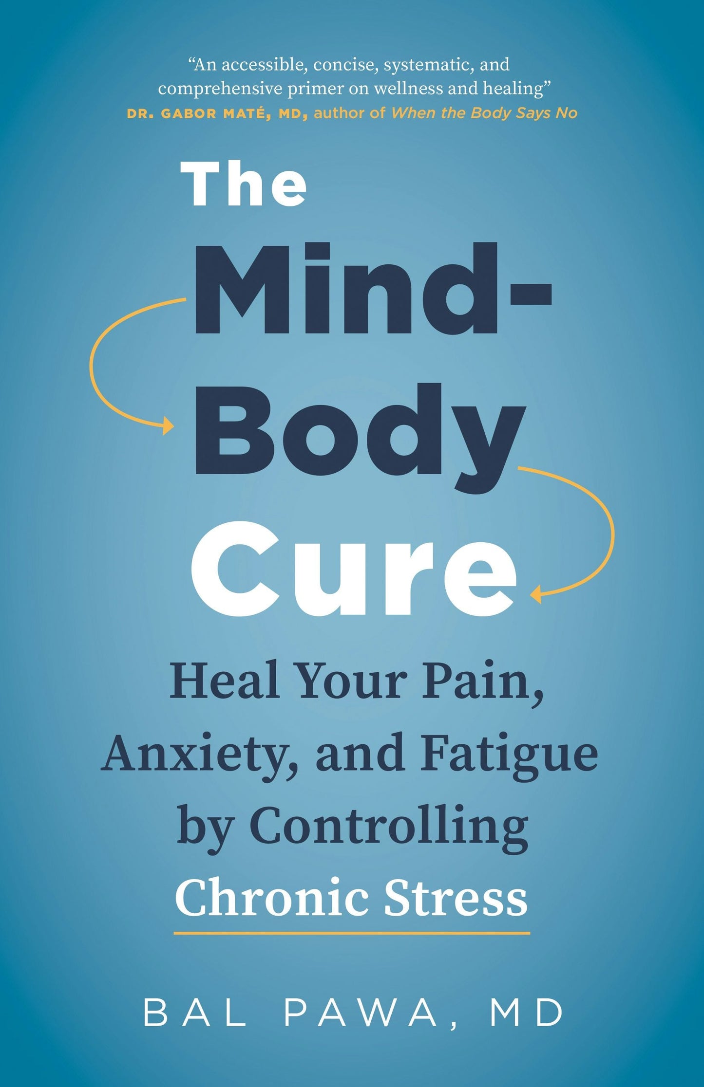 Book cover image for The Mind-Body Cure ISBN: 9781771645799