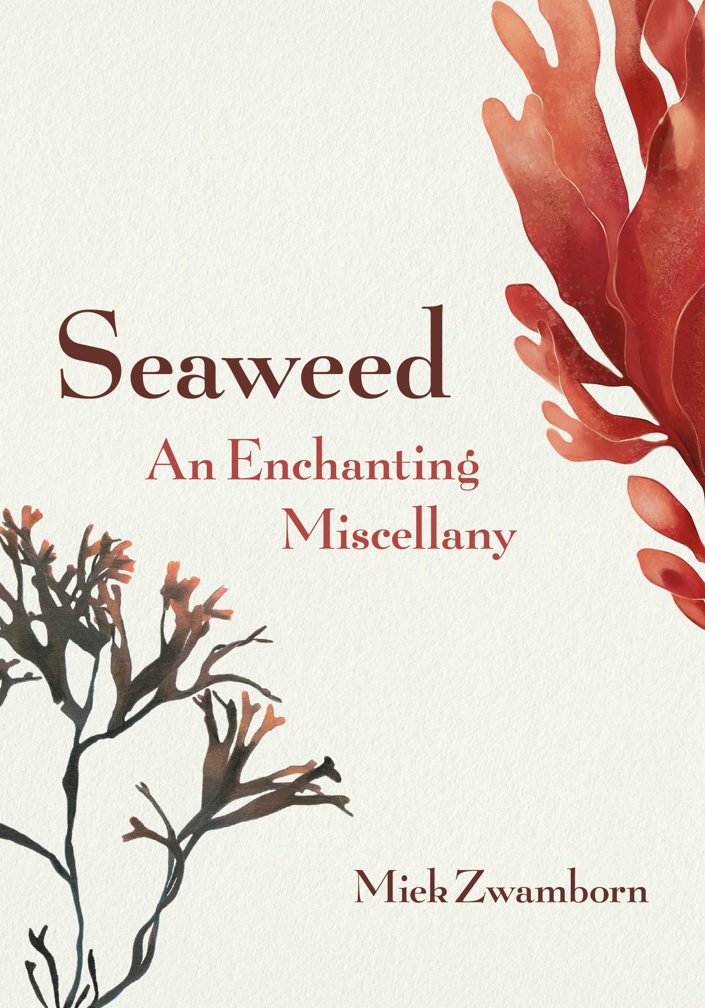 Book cover image for Seaweed, An Enchanting Miscellany ISBN: 9781771646000