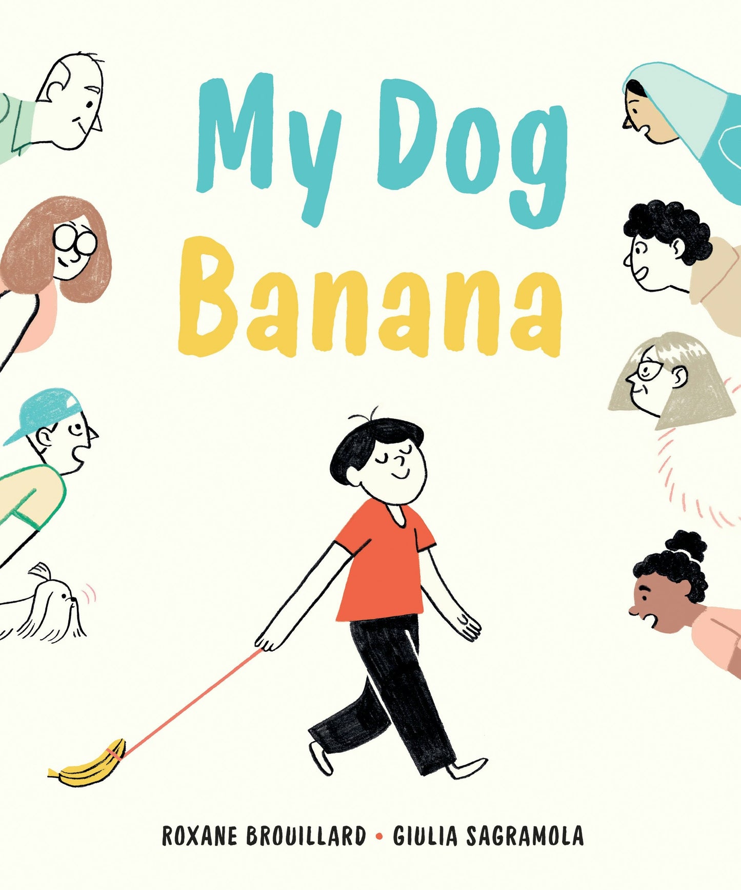 Book cover image for My Dog Banana ISBN: 9781771647939