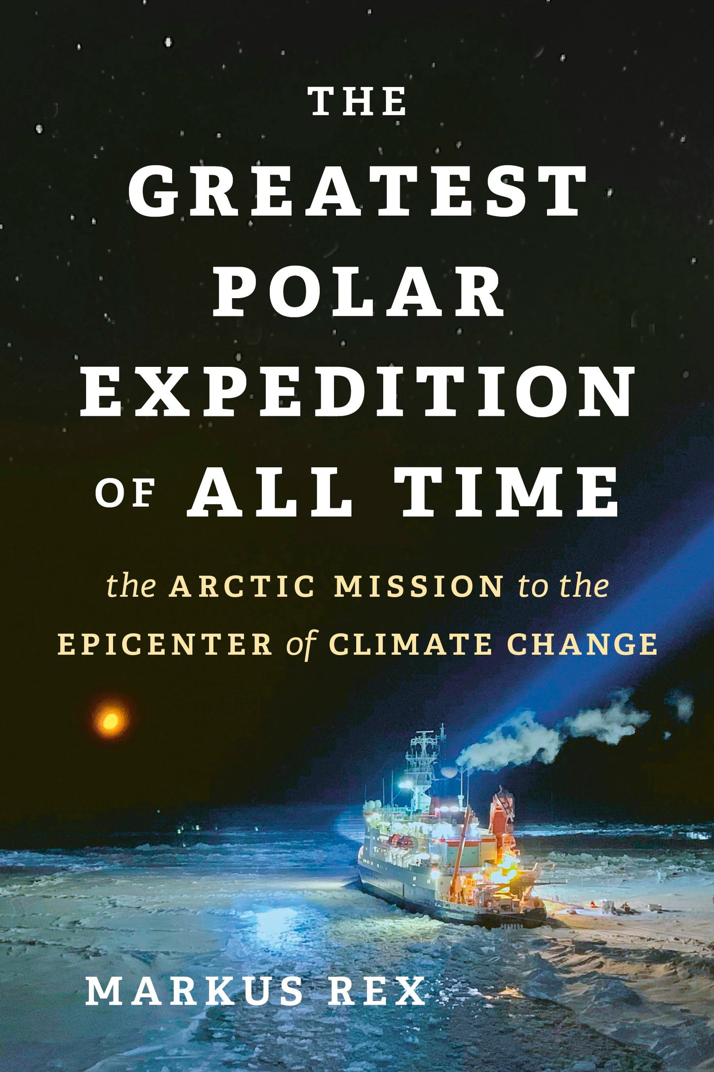 Book cover image for The Greatest Polar Expedition of All Time ISBN: 9781771649483
