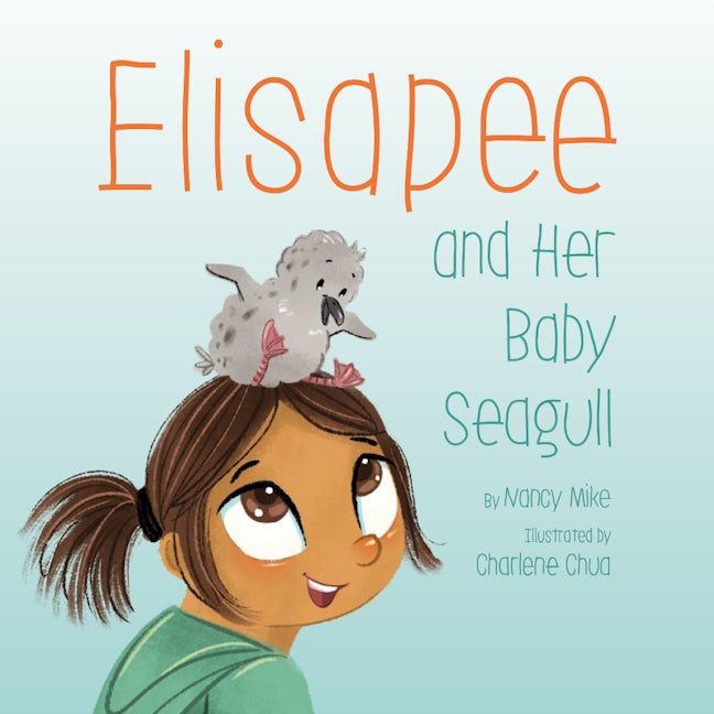 Book cover image for Elisapee and Her Baby Seagull ISBN: 9781772272932