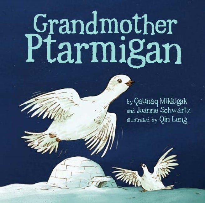 Book cover image for Grandmother Ptarmigan ISBN: 9781772273656