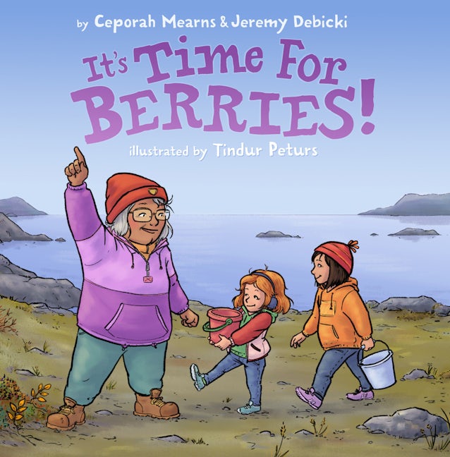 Book cover image for It's Time for Berries! ISBN: 9781772274653