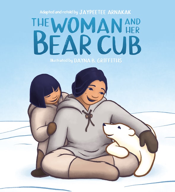Book cover image for The Woman and Her Bear Cub ISBN: 9781772274660