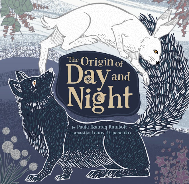 Book cover image for The Origin of Day and Night ISBN: 9781772274691