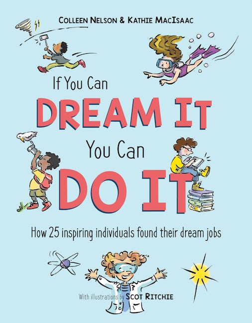 Book cover image for If You Can Dream It, You Can Do It ISBN: 9781772782288