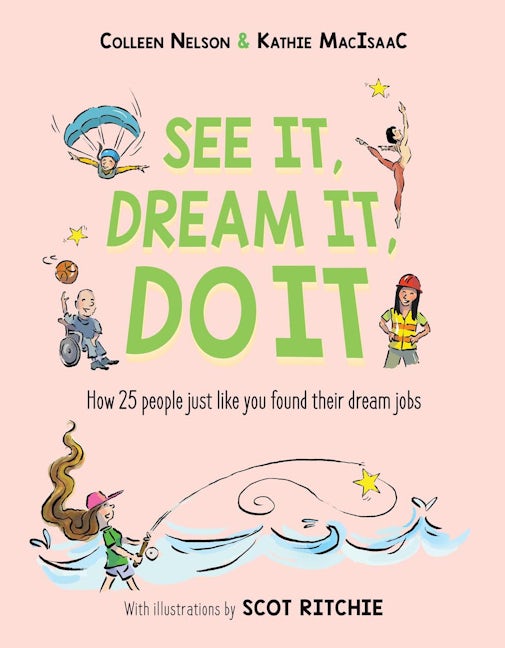 Book cover image for See It, Dream It, Do It ISBN: 9781772782882