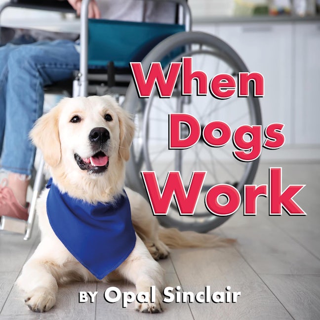 Book cover image for When Dogs Work ISBN: 9781772783247