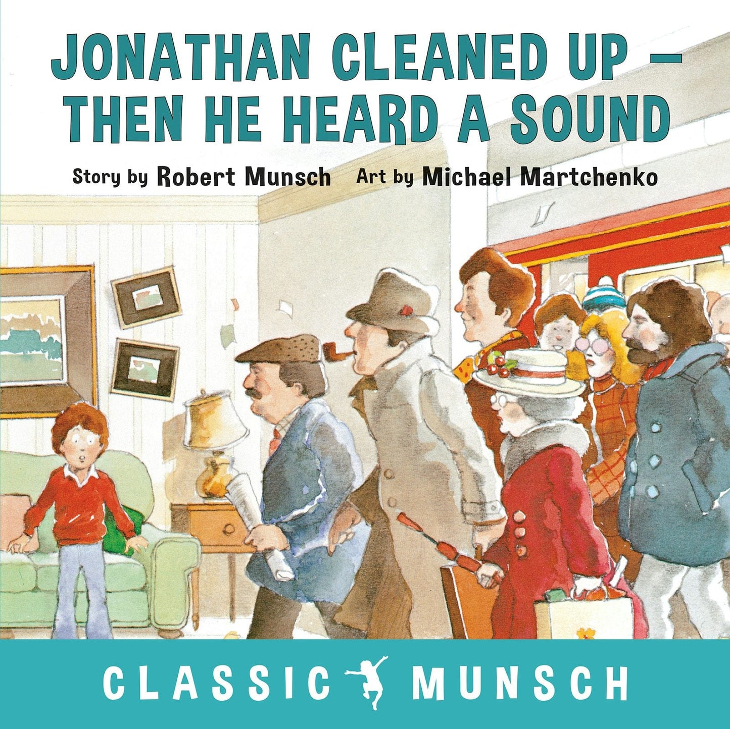 Book cover image for Jonathan Cleaned Up ... Then He Heard a Sound ISBN: 9781773210896