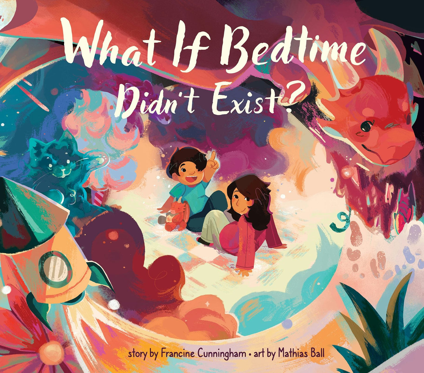 Book cover image for What If Bedtime Didn't Exist? ISBN: 9781773218687
