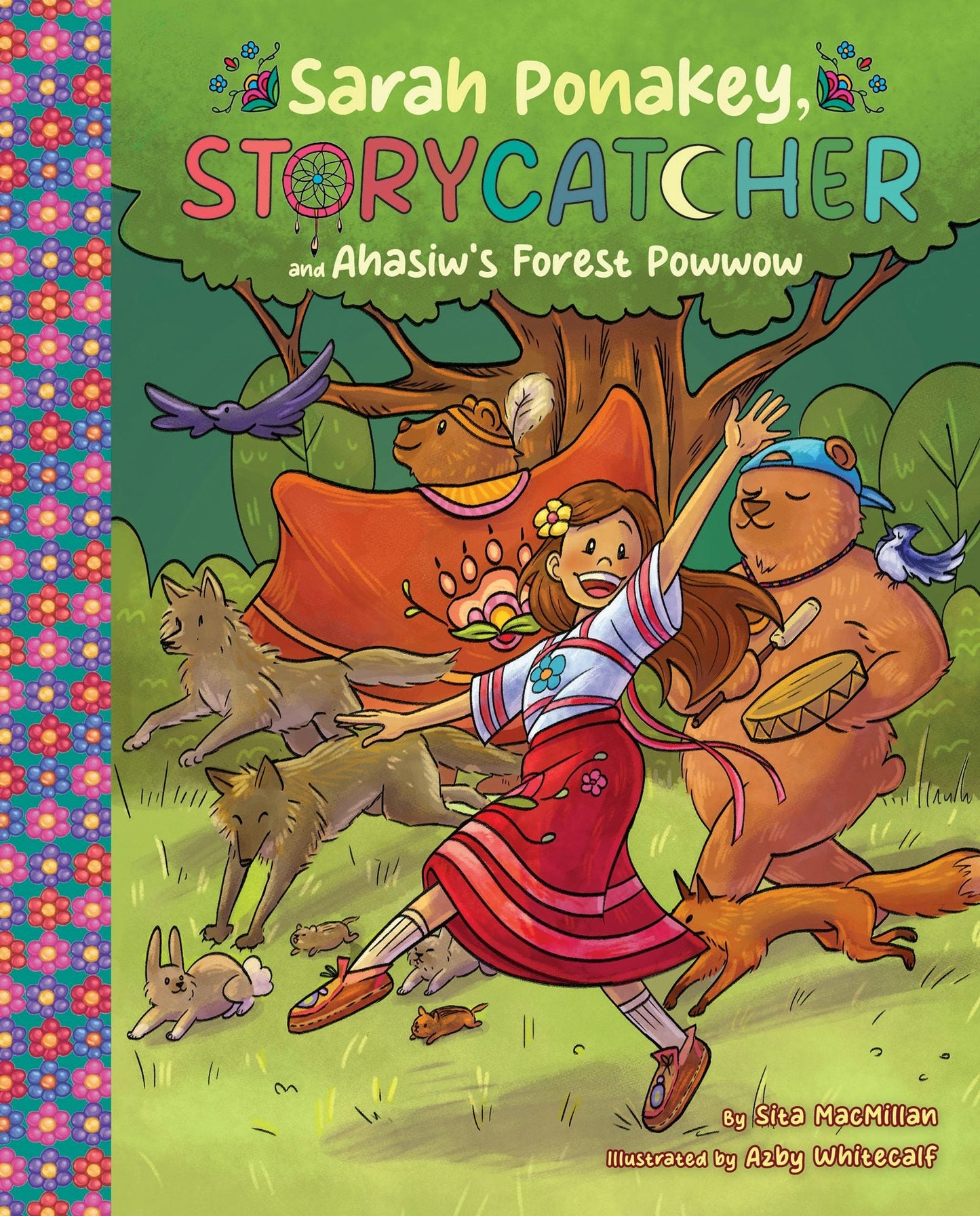Book cover image for Sarah Ponakey, Storycatcher and Âhâsiw’s Forest Powwow ISBN: 9781773218885