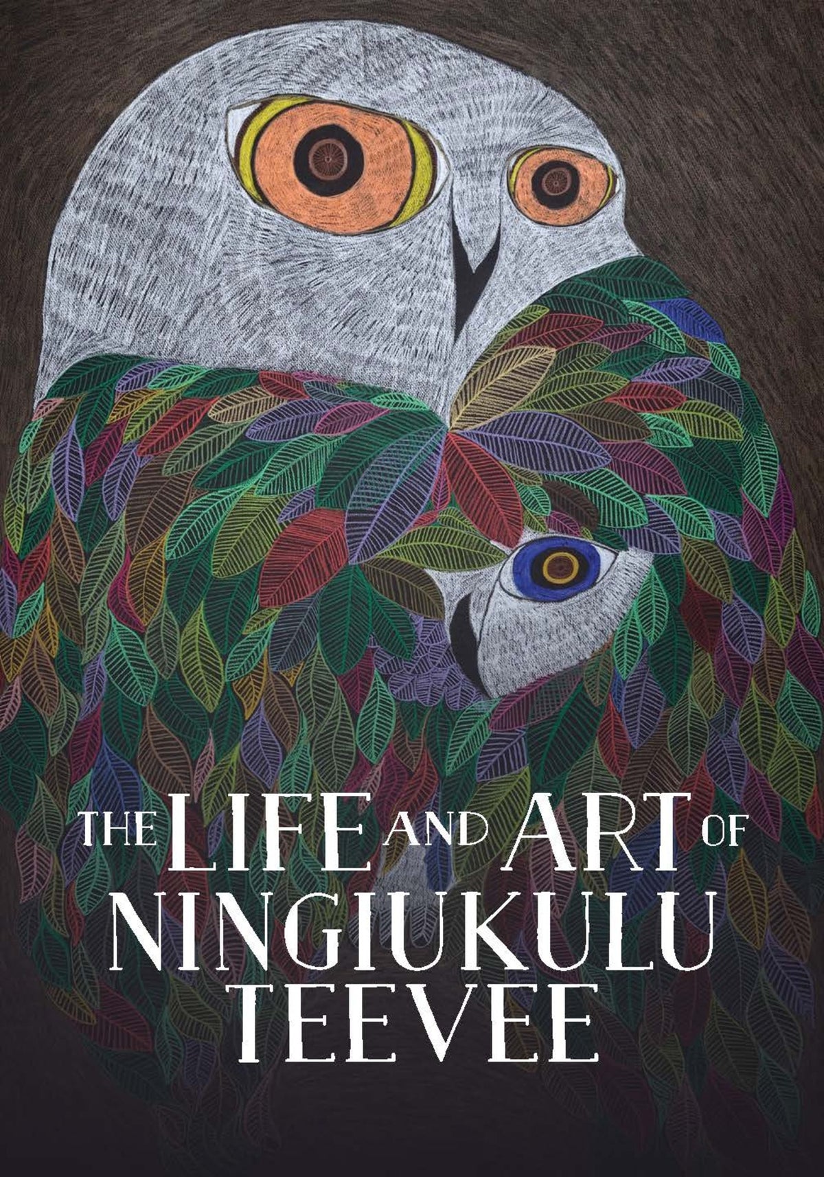 Cover image for The Life and Art of Ningiukulu Teevee ISBN 9781774506448