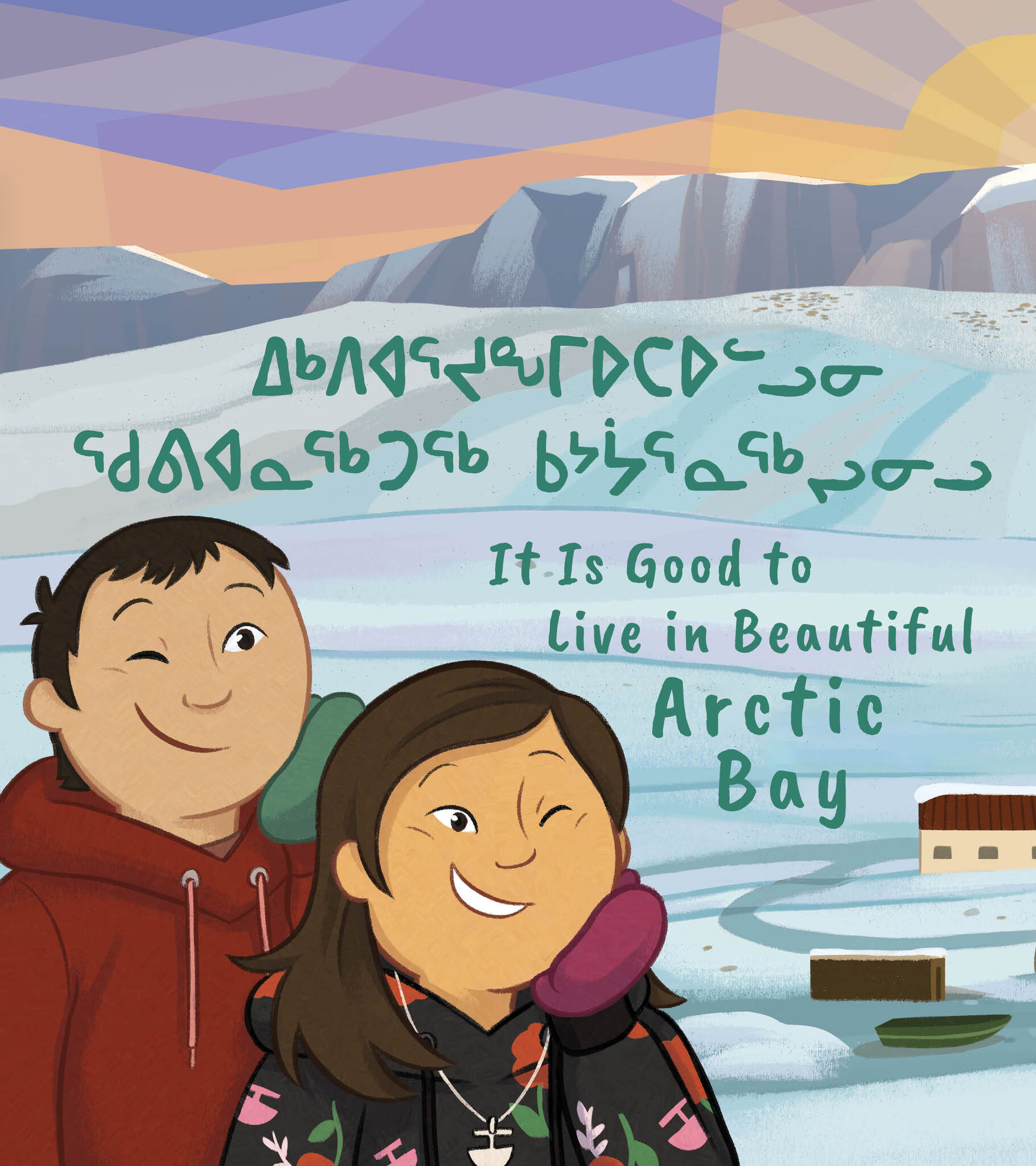 Cover image for It Is Good to Live in Beautiful Arctic Bay ISBN 9781774507933