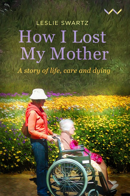 Book cover image for How I Lost My Mother ISBN: 9781776146956