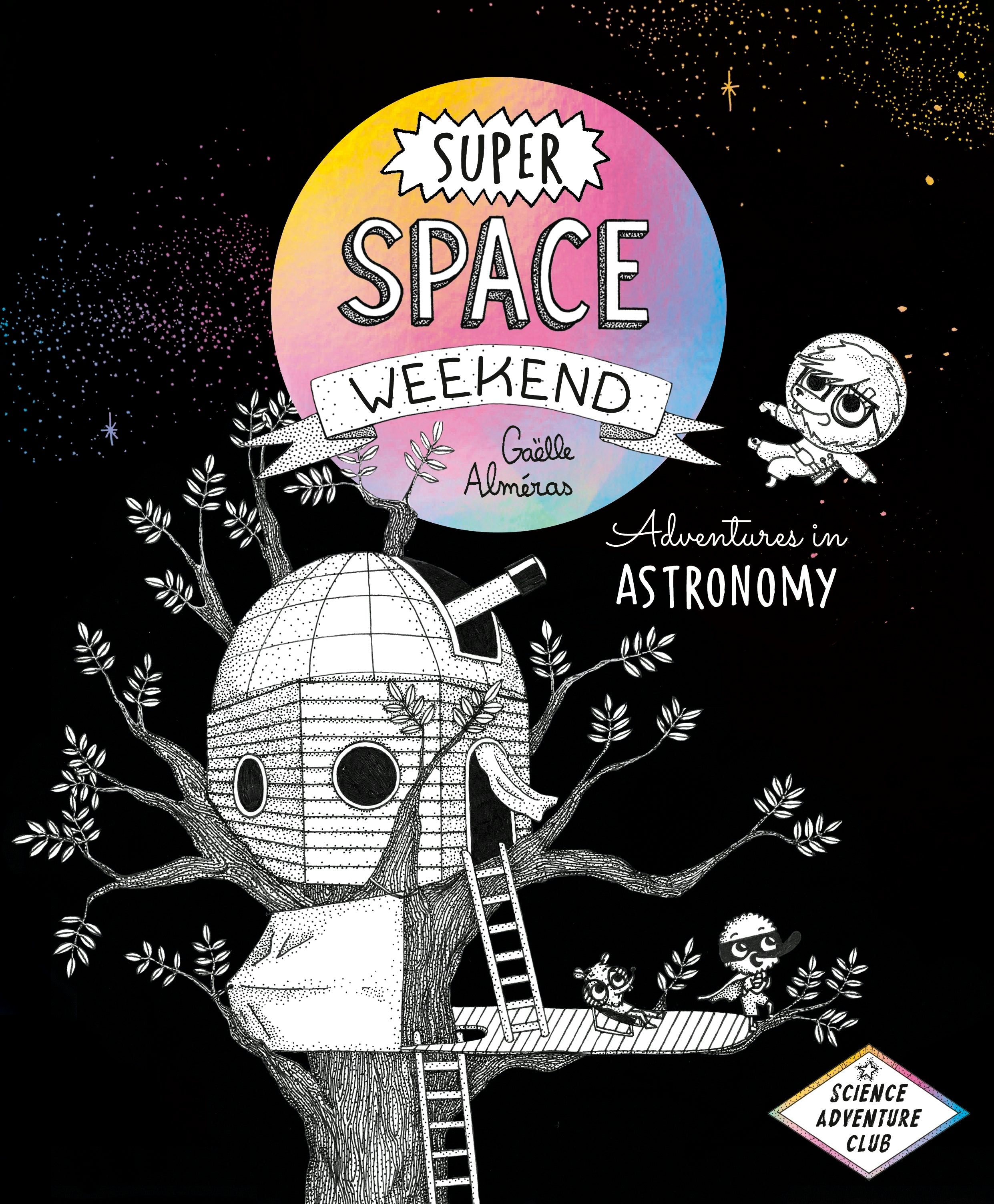 Book cover image for Super Space Weekend ISBN: 9781778400667