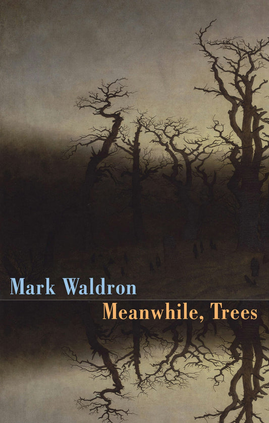 Meanwhile, Trees