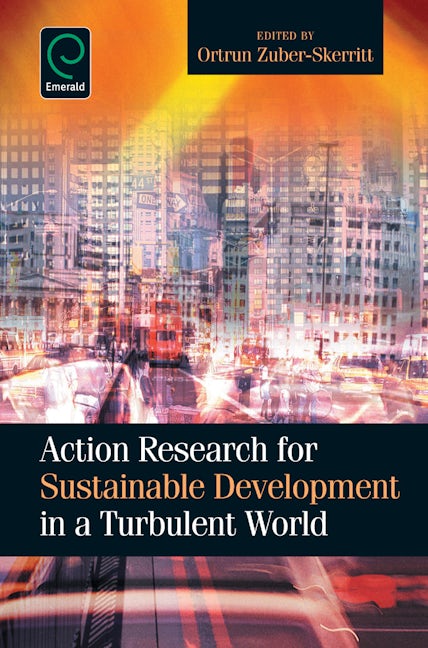 Book cover image for Action Research for Sustainable Development in a Turbulent World ISBN: 9781780525488