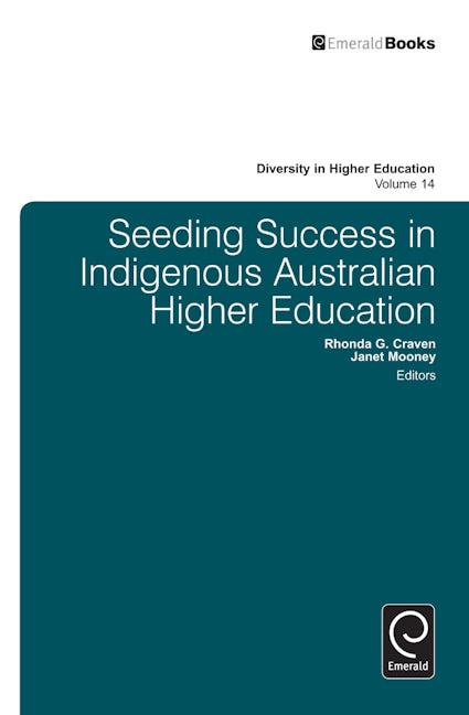 Book cover image for Seeding Success in Indigenous Australian Higher Education ISBN: 9781781906866