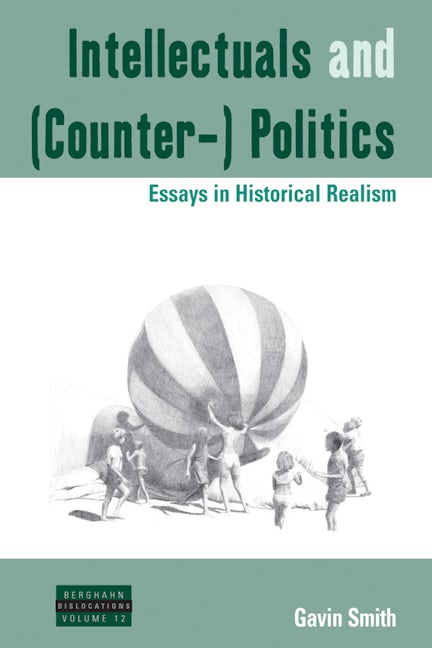 Book cover image for Intellectuals and (Counter-) Politics ISBN: 9781782383000