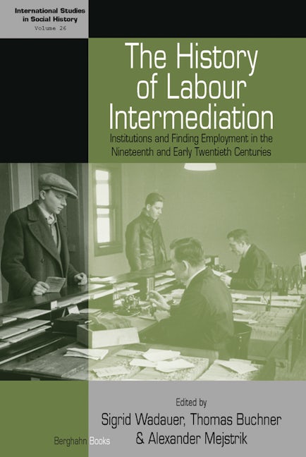 Book cover image for The History of Labour Intermediation ISBN: 9781782385509