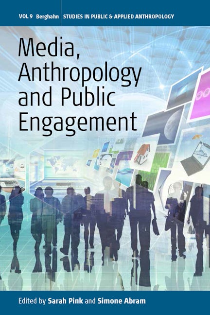 Book cover image for Media, Anthropology and Public Engagement ISBN: 9781782388463
