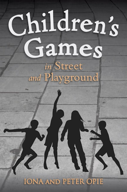 Book cover image for Children's Games in Street and Playground ISBN: 9781782500322