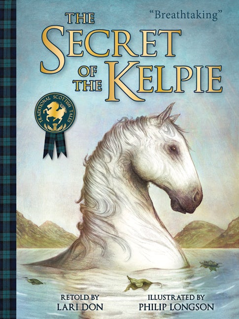 Book cover image for The Secret of the Kelpie ISBN: 9781782502524
