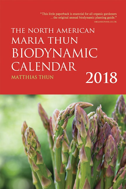 Book cover image for The North American Maria Thun Biodynamic Calendar ISBN: 9781782504320
