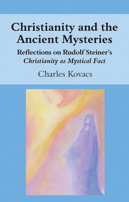 Book cover image for Christianity and the Ancient Mysteries ISBN: 9781782504474
