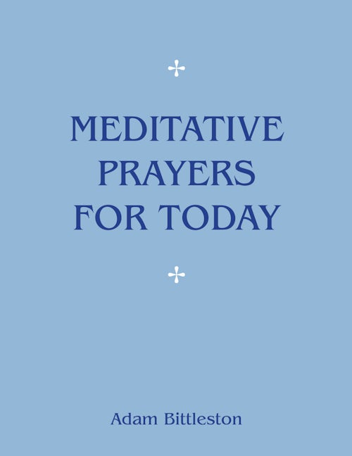 Book cover image for Meditative Prayers for Today ISBN: 9781782504672